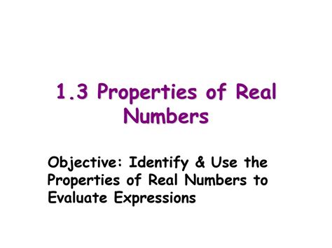 1 3 Properties Of Real Numbers Ppt Download 1 3 Properties Of Real Numbers Ppt Download