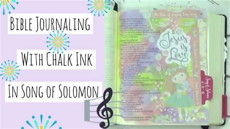 Bible Journaling With Chalk Ink In The Book Song Of Solomon Youtube Bible Journaling With Chalk Ink In The Book Song Of Solomon Youtube