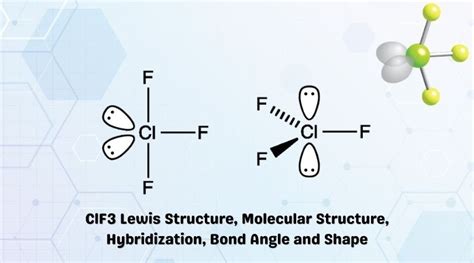 Clf3 Lewis Structure Molecular Structure Hybridization Bond Angle Clf3 Lewis Structure Molecular Structure Hybridization Bond Angle