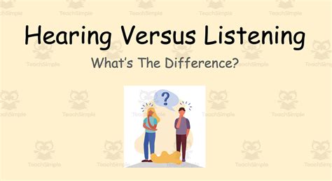 Hearing Versus Listening Matters
