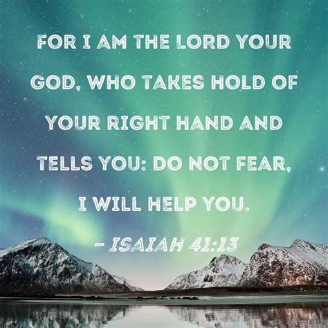 Isaiah 41 13 God Holds Your Right Hand