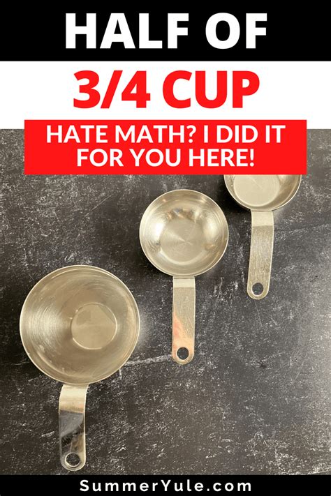 Half of 3/4 Cup Measurement